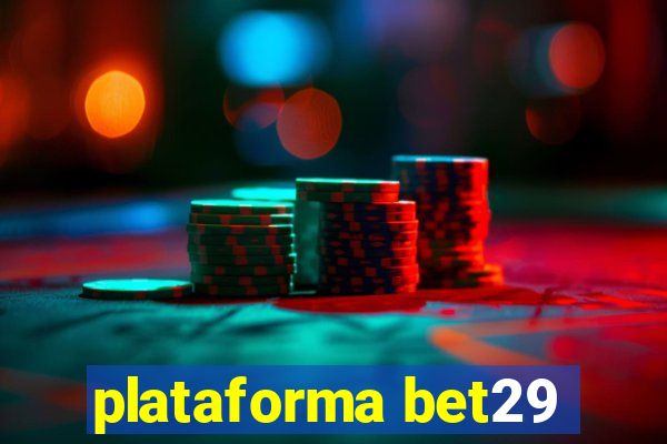 plataforma bet29